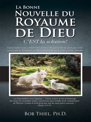 cover image of La Bonne Nouvelle du Royaume de Dieu C'EST la Solution!